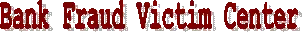 Bank Fraud Victims